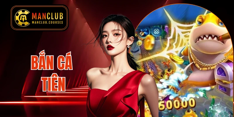 Bắn cá Tiên