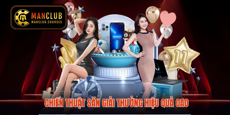 Chiến thuật săn giải thưởng hiệu quả cao
