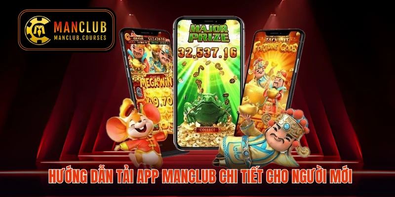 Hướng dẫn tải App Manclub chi tiết cho người mới