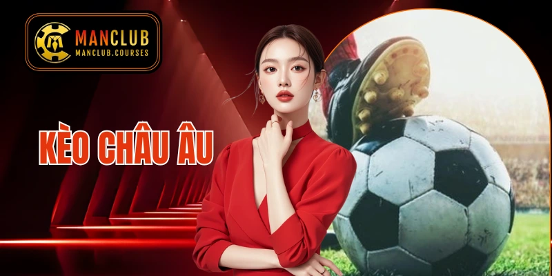 Kèo châu Âu