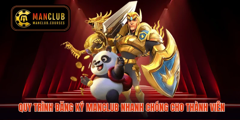 Quy trình đăng ký Manclub nhanh chóng cho thành viên