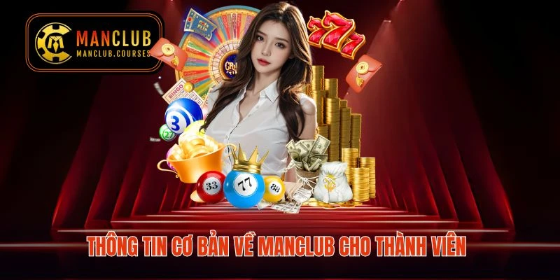 Thông tin cơ bản về MANCLUB cho thành viên